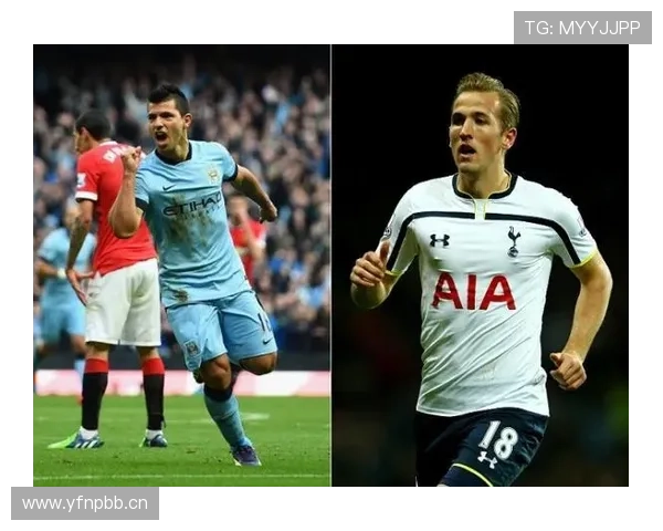 凯恩 vs 阿圭罗:英超射手效率与终结方式对比 凯恩 vs 阿圭罗:英超射手效率与终结方式对比